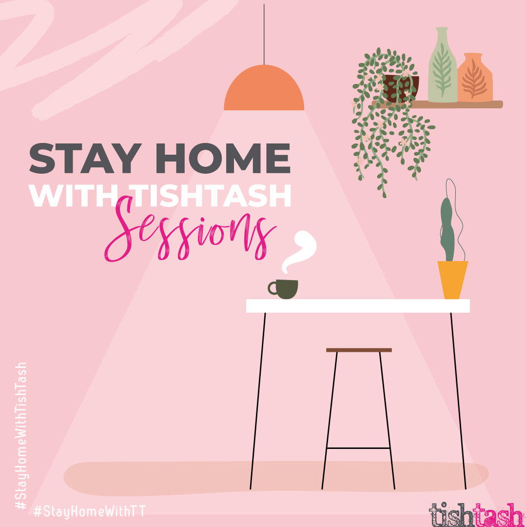 Stay home with TishTash Sessions